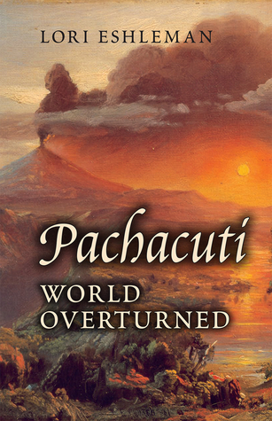 Pachacuti: World Overturned (Paperback)