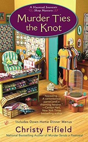 Murder Ties the Knot (A Haunted Souvenir Shop Mystery, #4) (ebook)