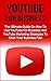 YouTube For Business: The E...