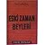 Eski Zaman Beyleri