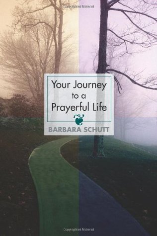 Your Journey to a Prayerful Life (Kindle Edition)