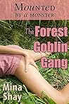 The Forest Goblin Gang (Mounted by a Monster)