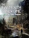 The Innsmouth Syndrome by Philip Hemplow