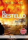 El Destello by James Dashner