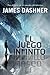 El juego infinito (El juego infinito 1) by James Dashner