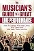 The Musician's Guide To A Great Live Performance by Mark A. Johnson