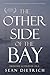 The Other Side of the Bay by Sean  Dietrich