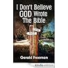 I Don't Believe God Wrote The Bible (Book 2)