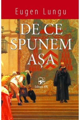 De ce spunem asa