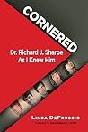 Cornered: Dr. Ric...