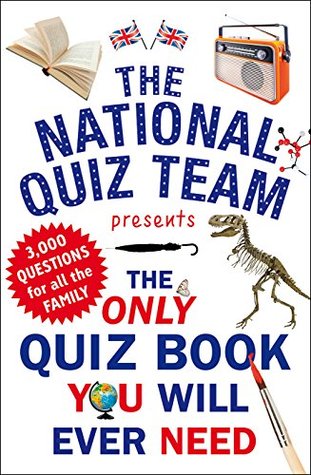 The Only Quiz Book You Will Ever Need (Kindle Edition)
