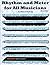 Rhythm and Meter for All Musicians Book One