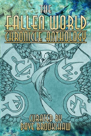 The Fallen World Chronicle Anthology (Paperback)
