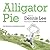 Alligator Pie: The Beloved Canadian Classic