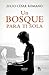 Un bosque para ti sola (Astor Nova) (Spanish Edition)