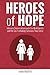 Heroes of Hope: Intimate Co...