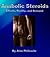 Anabolic Steroids: Effects, Reality, and Demand