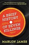 A Brief History of Seven Killings