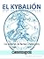 El Kybalion: Los misterios de Hermes Trismegistro (Clásicos del humanismo Book 1)