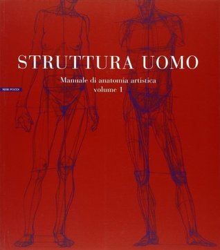 Struttura uomo: Manuale di anatomia artistica vol. 1 (Paperback)