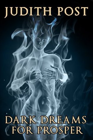 Dark Dreams for Prosper (Babet & Prosper Book 9)