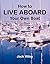 How to Live Aboard Your Own Boat (Free Being Boat Building and Living Aboard)