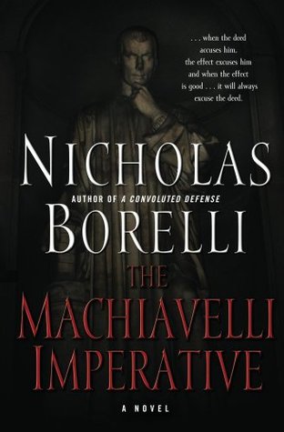 The Machiavelli Imperative by Nicholas Borelli