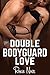 Double Bodyguard Love (Short Sizzlers, #8)