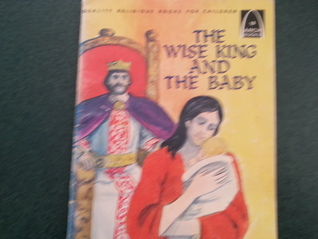 The Wise King and the Baby