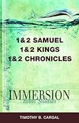Immersion Bible Studies: 1 & 2 Samuel, 1 & 2 Kings, 1 & 2 Chronicles
