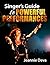Singer’s Guide to Powerful Performances