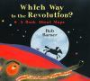 Which Way to the Revolution? (Hardcover)
