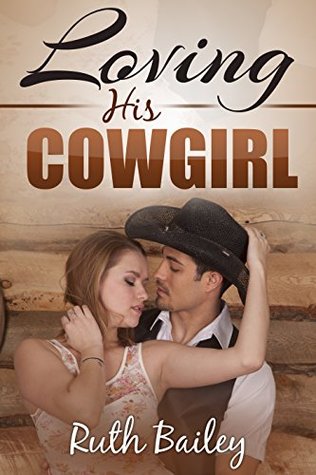 Loving His Cowgirl (Kindle Edition)