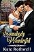 Somebody Wonderful by Kate Rothwell
