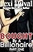 Bought By A Billionaire (Book One)