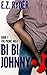 Bi Bi Johnny: Bisexual Tales Of Nearly Straight Men (Bisex Tales Book 7)