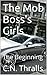 The Mob Boss's Girls: The Beginning