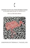Where Have All the Storks Gone? by Chris   Miller