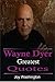 Wayne Dyer: Wayne Dyer, Gre...