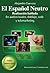 El Español Neutro (Spanish Edition)