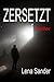 zersetzt
