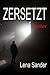 zersetzt by Lena Sander