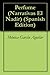 Perfume (Narrativas El Nadir nº 20) (Spanish Edition)