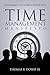 Time Management Manifesto: Expert Strategies to Create an Effective Work/Life Balance