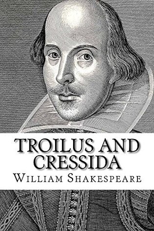 Troilus and Cressida