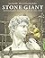 Stone Giant: Michelangelo's David and How He Came to Be
