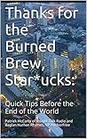 Thanks for the Burned Brew, Star*ucks:: Coffee-Guzzling Zombies & Techno-Capialistic Insanity Thanks for the Burned Brew, Star*ucks:: Coffee-Guzzling Zombies & Techno-Capialistic Insanity
