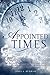 Appointed Times: The Signs and Seasons of Yeshua