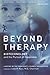 Beyond Therapy: Biotechnolo...