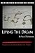 Living the Dream:The 100% True Story of the Unluckiest Man in the World:Bad Luck is Humorous at Times